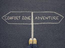We may be missing out on incredible adventures and challenges if we don't push our comfort zones